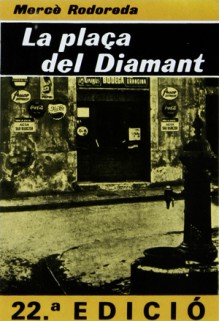 La plaça del diamant - Mercè Rodoreda