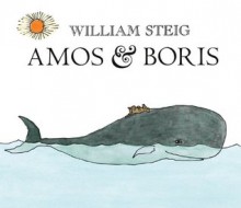 Amos & Boris - William Steig