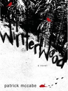 Winterwood - Patrick McCabe