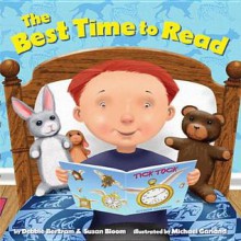 The Best Time to Read - Debbie Bertram, Susan Bloom, Michael Garland