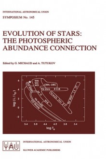 Evolution of Stars: The Photospheric Abundance Connection - International Astronomical Union