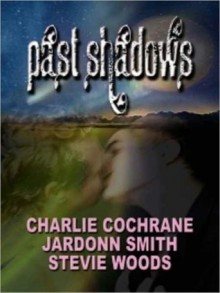 Past Shadows - Charlie Cochrane