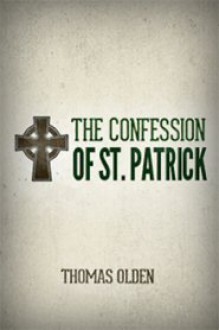 The Confession of St. Patrick - St. Patrick