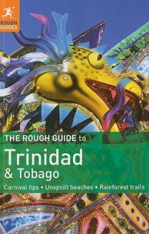 The Rough Guide to Trinidad & Tobago - Polly Thomas