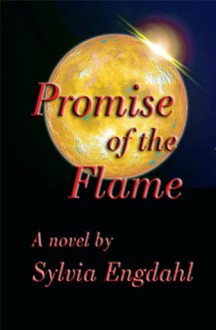 Promise of the Flame (The Flame - Book 2) - Sylvia Engdahl