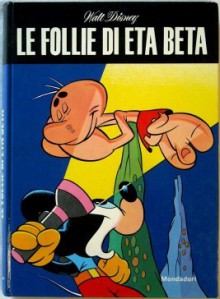 Le follie di eta beta - Walt Disney Company