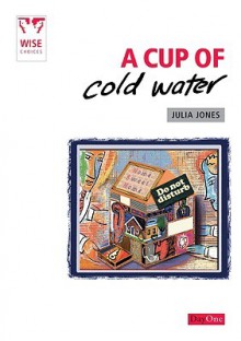 A Cup of Cold Water - Julia Jones