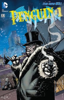 Batman (2011- ) Featuring Penguin #23.3 - Frank Tieri, Christian Duce