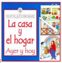 La Casa y el Hoger (Flip Flap Usborne) - Alastair Smith, Ruth Russell, Adrienne Salgado