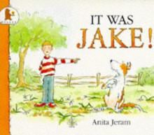 It Was Jake! - Anita Jeram