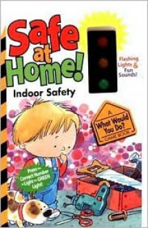 Safe at Home!: Indoor Safety - Ron Berry