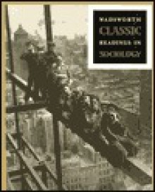 Wadsworth Classic Readings In Sociology - Wadsworth Publishing