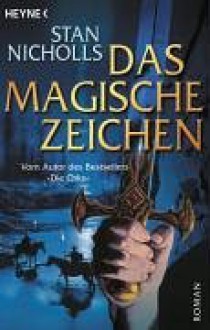 Das Magische Zeichen - Stan Nicholls