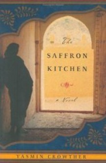 The Saffron Kitchen - Yasmin Crowther