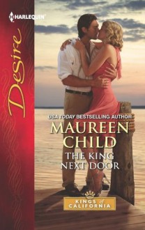 The King Next Door (Kings of California) - Maureen Child