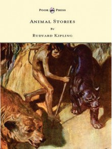 Animal Stories - Rudyard Kipling