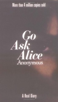 Go Ask Alice - Beatrice Sparks