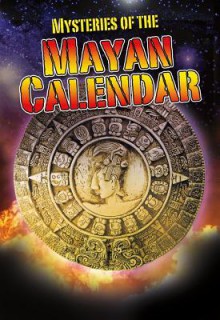 Mysteries of the Mayan Calendar - Jim Pipe