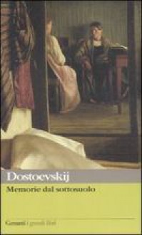 Memorie dal sottosuolo - Emanuela Guercetti, Fyodor Dostoyevsky