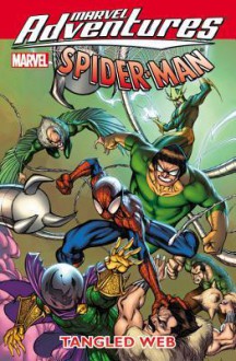 Marvel Adventures Spider-Man: Tangled Web Digest (Marvel Adventures Spider-Man - Paul Tobin, J.M. DeMatteis, Sean Collins, Roberto Di Salvo, Matteo Lolli, Clayton Henry