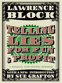 Telling Lies for Fun & Profit - Lawrence Block