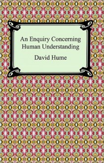 An Enquiry Concerning Human Understanding - David Hume