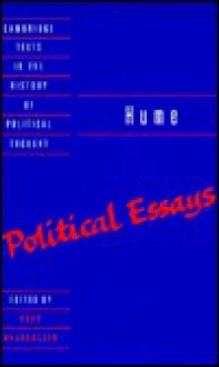 Political Essays (Texts in the History of Political Thought) - Knud Haakonssen