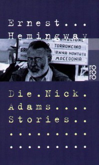 Die Nick Adams Stories - Ernest Hemingway