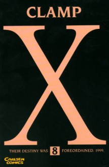 X/1999, Band 8 - CLAMP