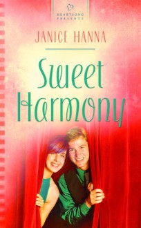 Sweet Harmony - Janice Hanna, Janice Thompson