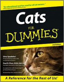 Cats for Dummies - Gina Spadafori, Paul D. Pion