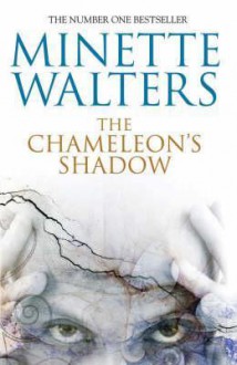 The Chameleon's Shadow - Minette Walters