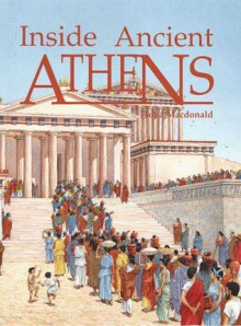 Inside Ancient Athens - Fiona MacDonald