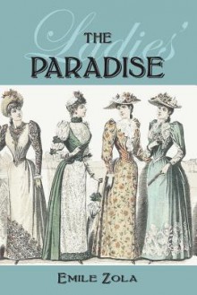 The Ladies' Paradise - Émile Zola, Ernest Alfred Vizetelly