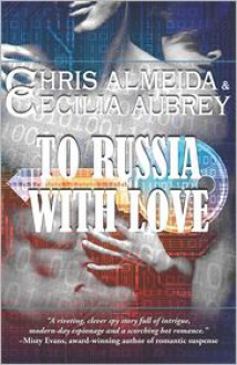 To Russia With Love - Chris Almeida, Cecilia Aubrey