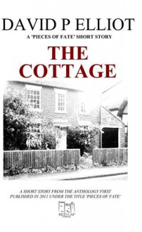 The Cottage - David P. Elliot