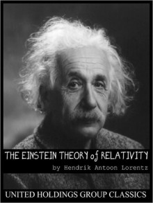 The Einstein Theory of Relativity - Hendrik Antoon Lorentz