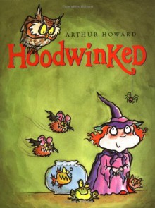 Hoodwinked - Arthur Howard