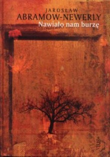 Nawiało nam burzę - Jarosław Abramow-Newerly