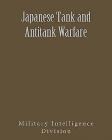 Japanese Tank and Antitank Warfare - Military Intelligence Division