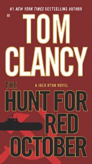 The Hunt for Red October - Tom Clancy