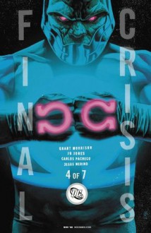 Final Crisis #4 - Grant Morrison, J.G. Jones, Carlos Pacheco