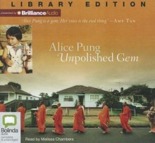 Unpolished Gem - Alice Pung, Melissa Chambers