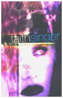 Faith Singer - Rosie Scott