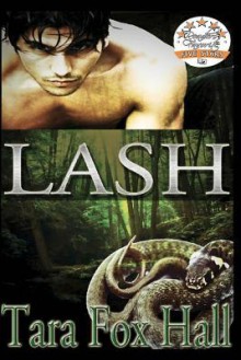 Lash (Lash #1) - Tara Fox Hall