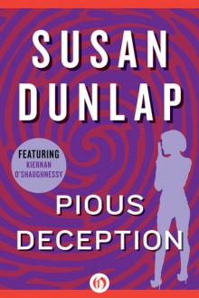 Pious Deception - Susan Dunlap