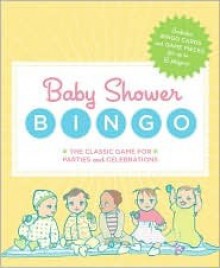 Baby Shower Bingo: The Classic Party Game for Baby Showers and Family Celebrations - Jason Sacher, Yuki Hatori