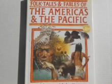 Folk Tales and Fables of the Americas and the Pacific (Folk Tales & Fables Series) - Barbara Hayes