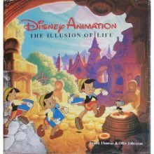 Disney Animation: The Illusion of Life - Frank Thomas, Ollie Johnston