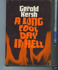 A Long Cool Day in Hell - Gerald Kersh